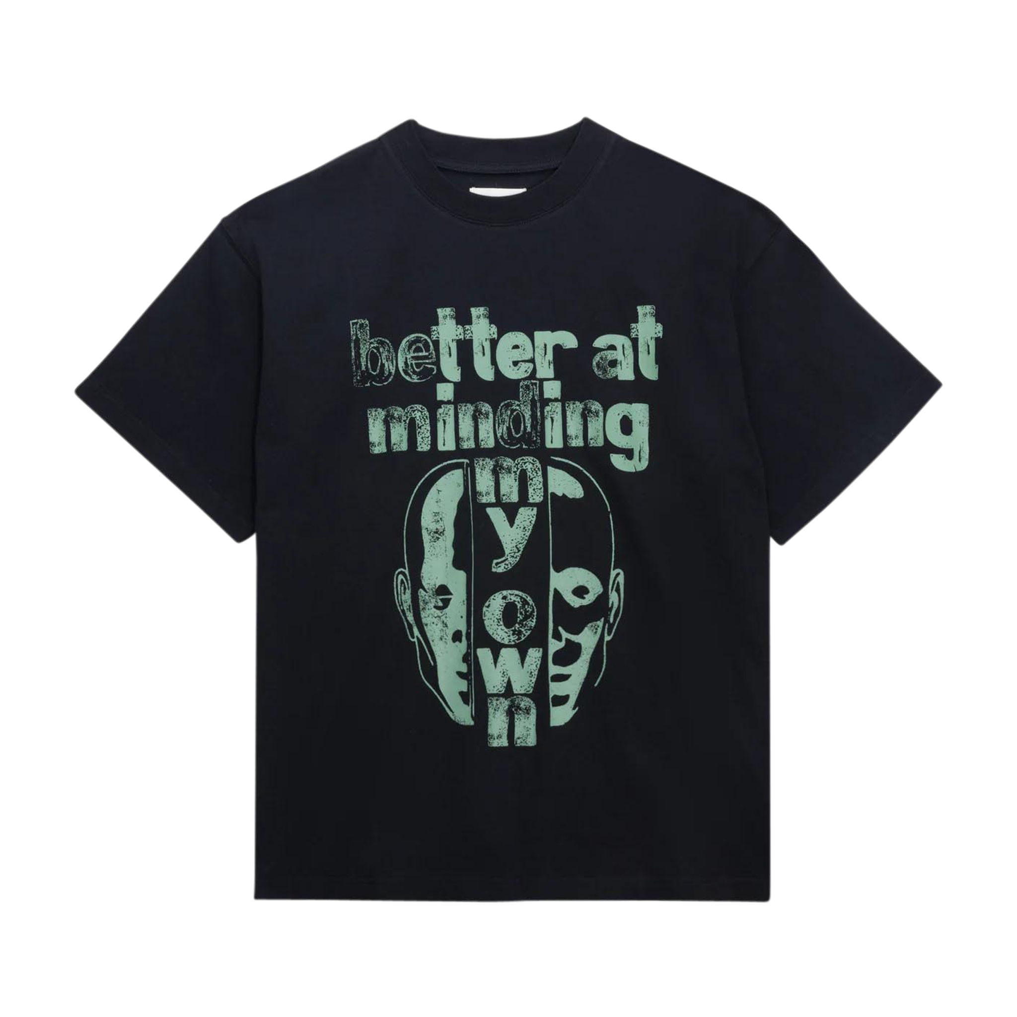 Better at Minding My Own Tee