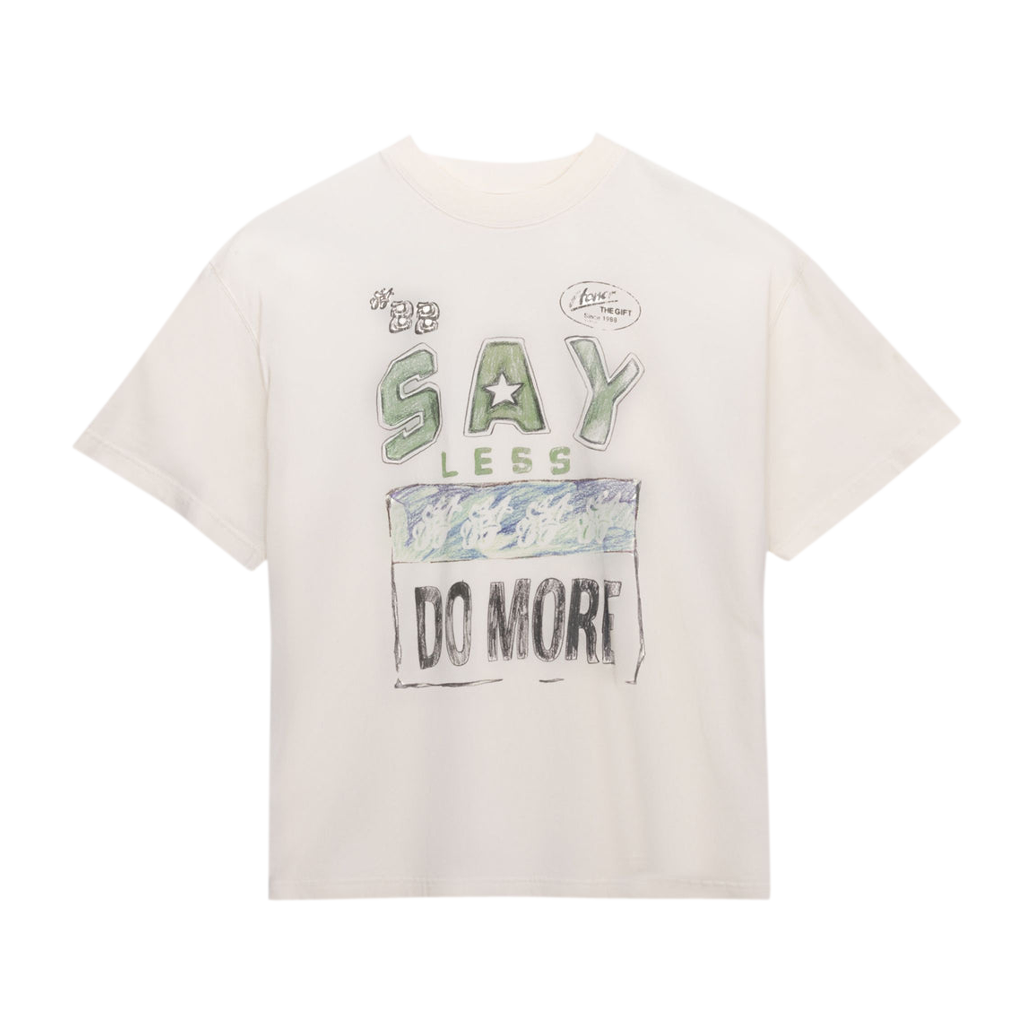 Say Less Do More Tee